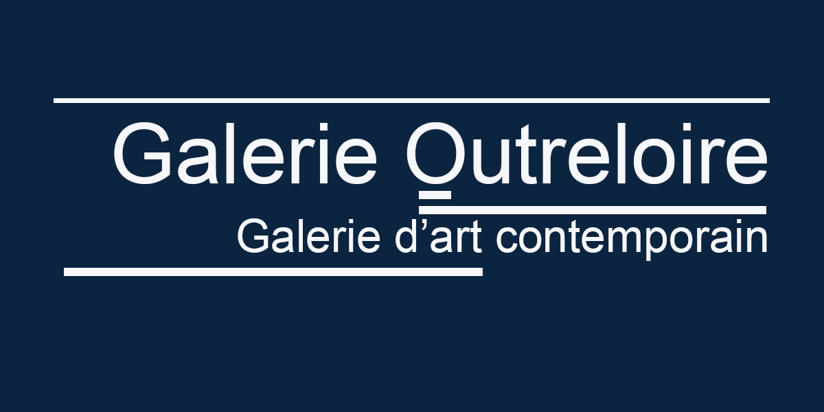 Galerie OUTRELOIRE
